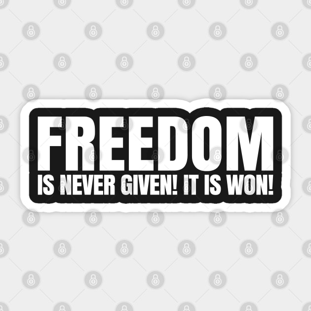 Freedom Is Never Given. It's Won | African American | Afrocentric Sticker by UrbanLifeApparel